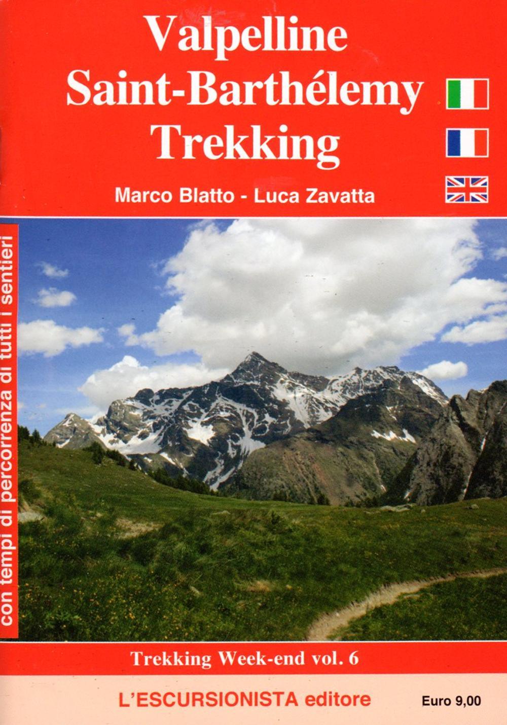 Valpelline, Saint-Barthélemy trekking. Ediz. italiana, inglese e francese