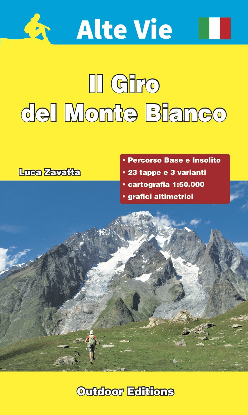 Il giro del Monte Bianco. Percorso base e percorso insolito