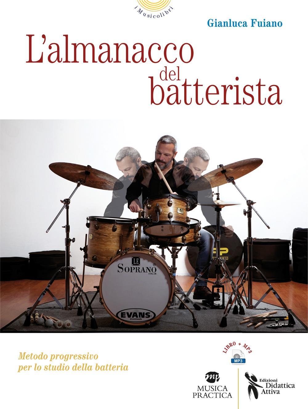 L'almanacco del batterista. Metodo progressivo per lo studio della batteria