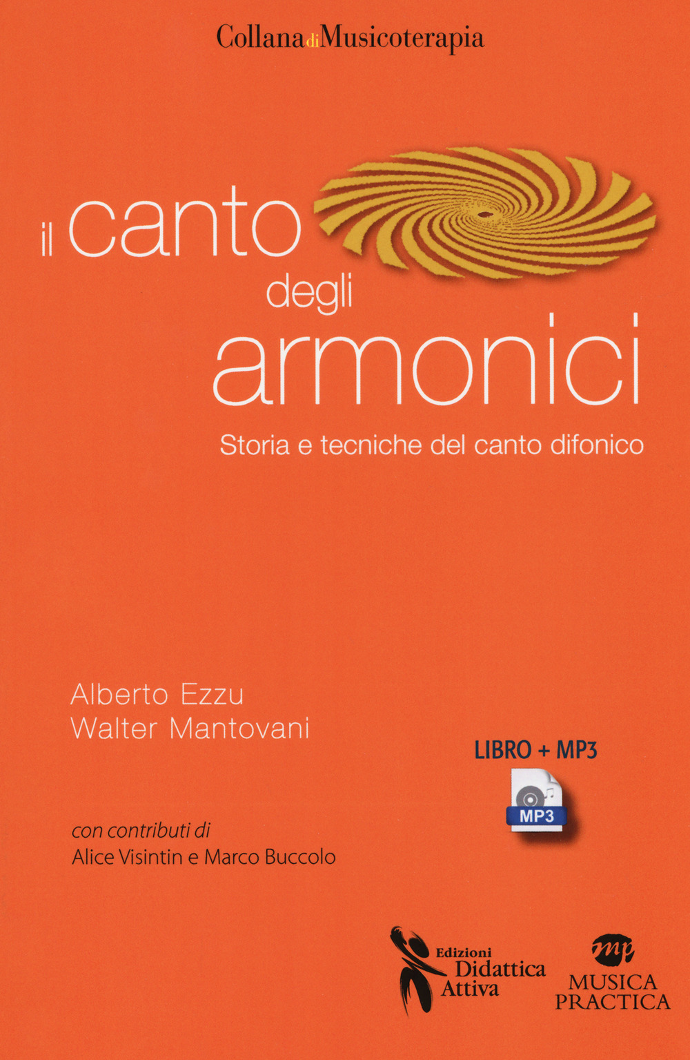 Il canto degli armonici. Storia e tecniche del canto difonico