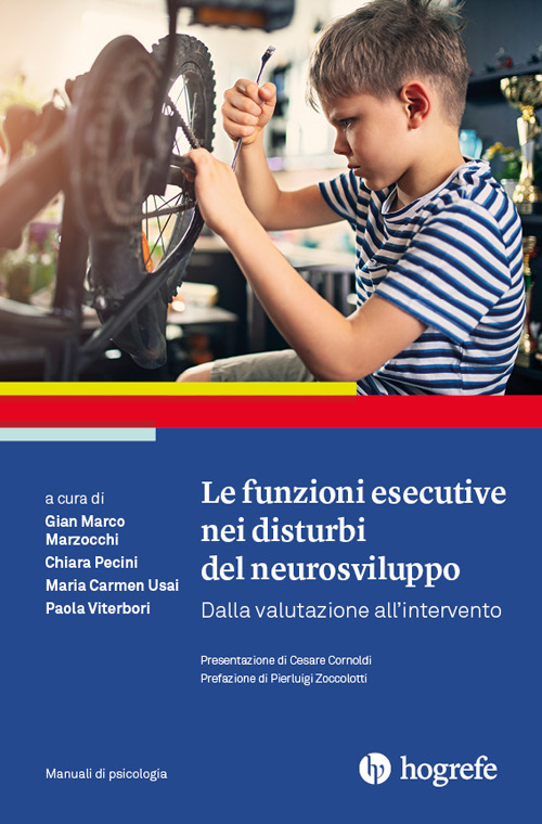 Le funzioni esecutive nei disturbi del neurosviluppo. Dalla valutazione all’intervento