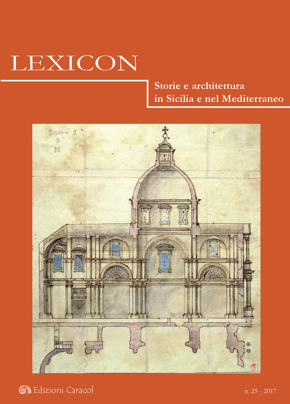 Lexicon. Storie e architettura in Sicilia e nel Mediterraneo. Vol. 25