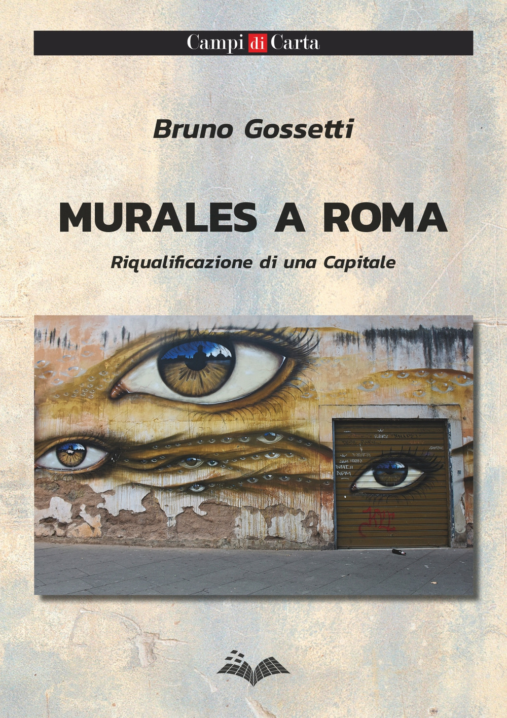 Murales a Roma. Riqualificazione di una Capitale