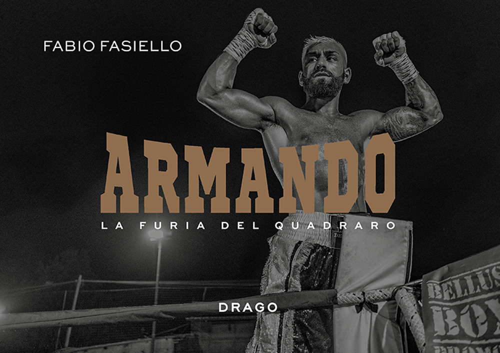 Armando. La furia del quadraro