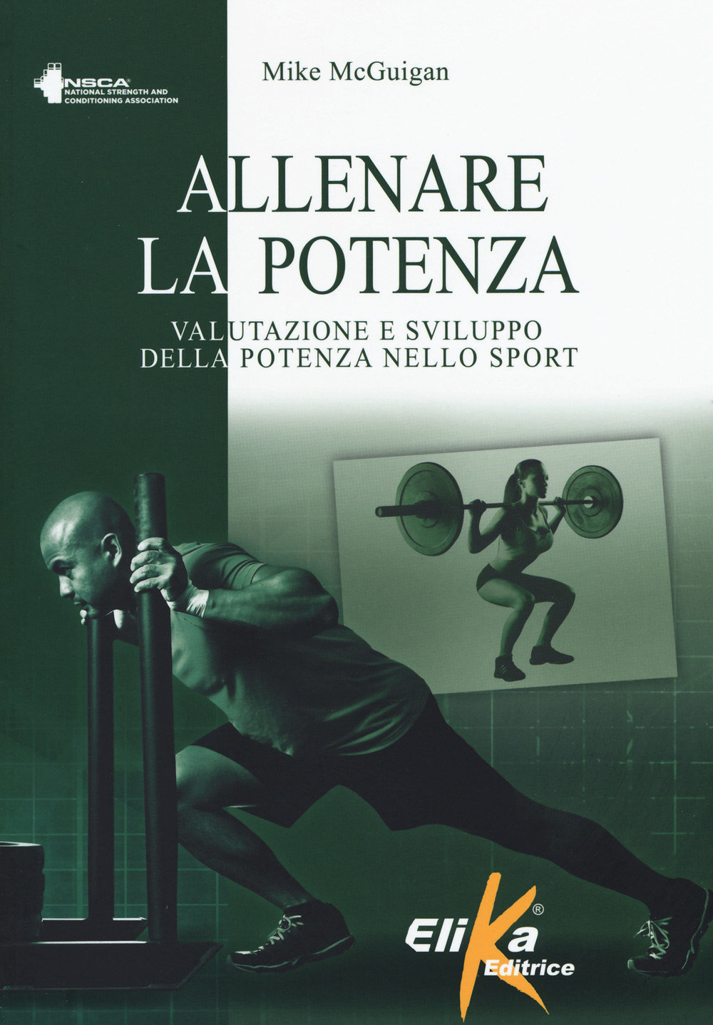 Allenare la potenza. Valutazione e sviluppo della potenza nello sport