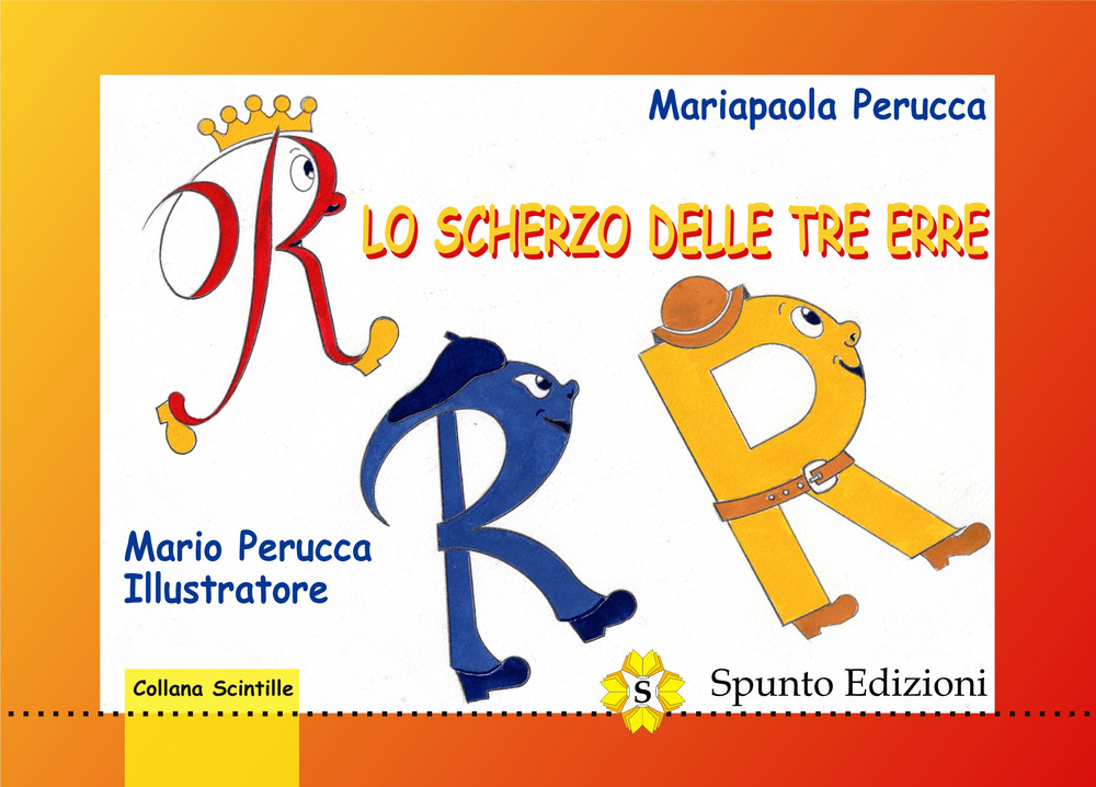 Lo scherzo delle tre erre