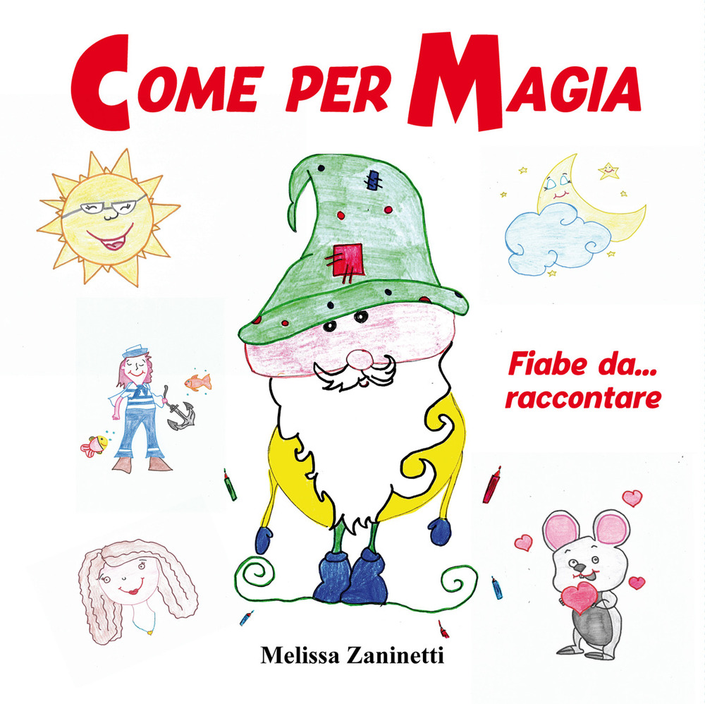 Come per magia. Fiabe da... raccontare