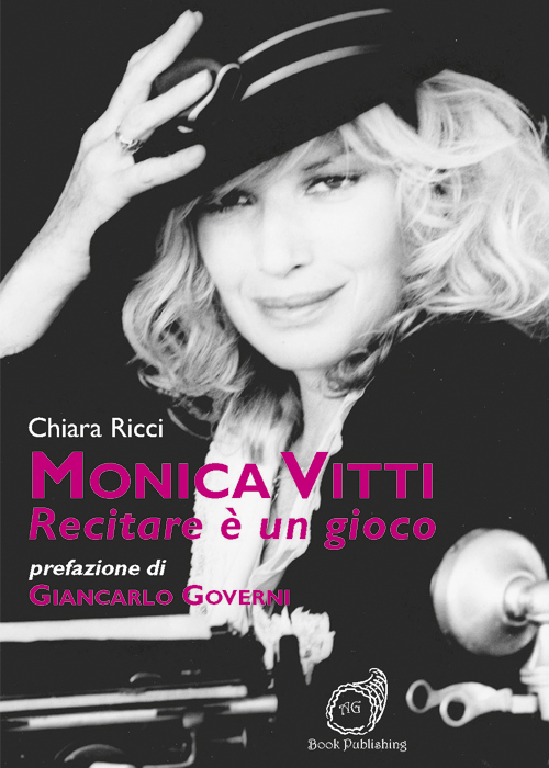 Monica Vitti. Recitare è un gioco