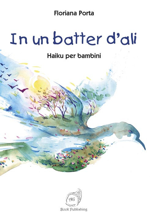 In un batter d'ali. Haiku per bambini