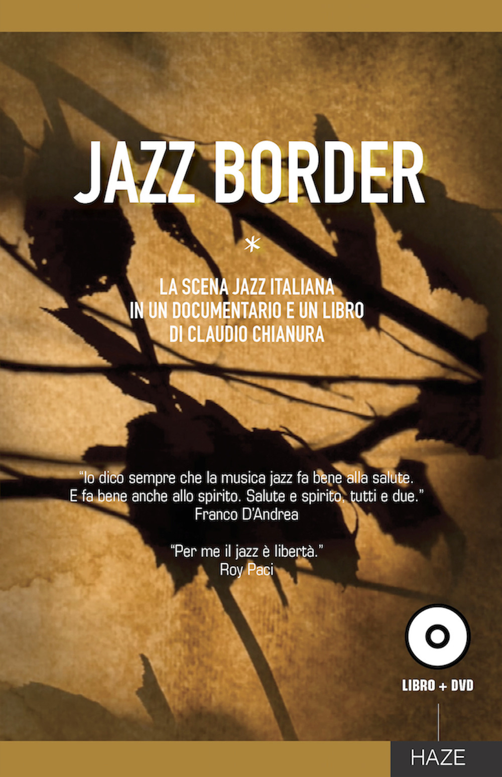 Jazz border. Il jazz in Italia
