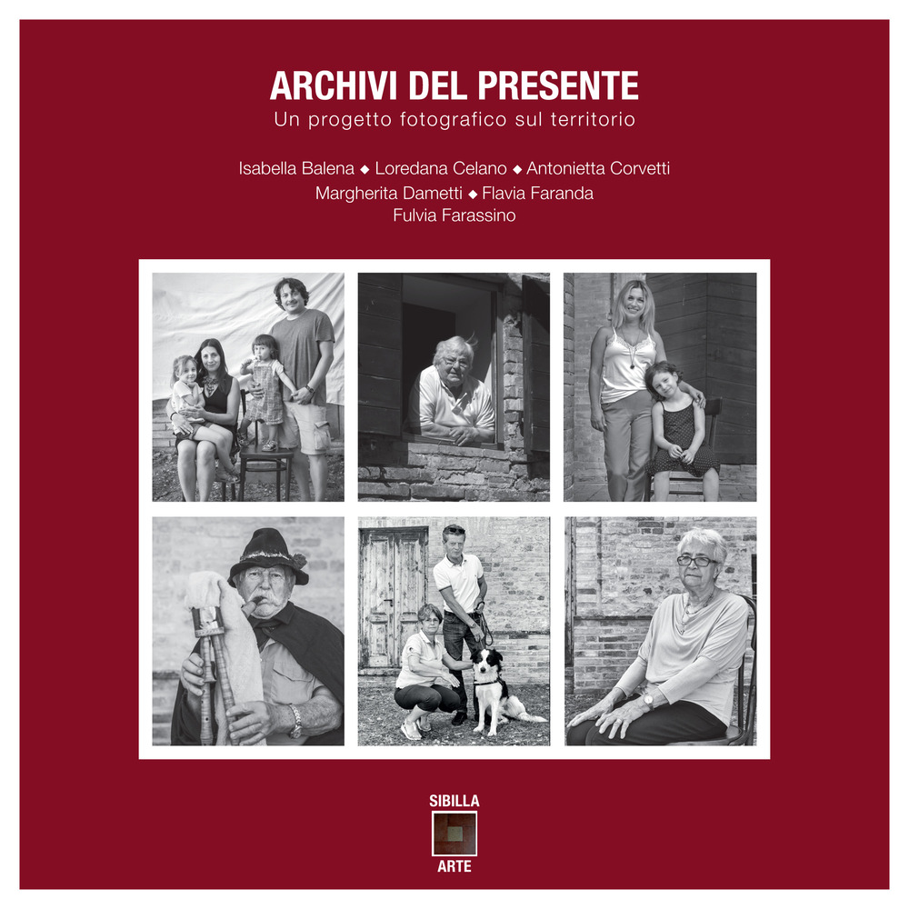 Archivi del presente. Un progetto fotografico sul territorio
