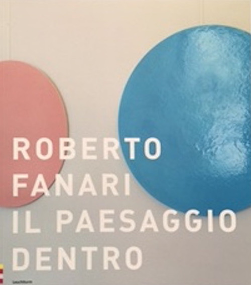 Il paesaggio dentro-The inner landscape