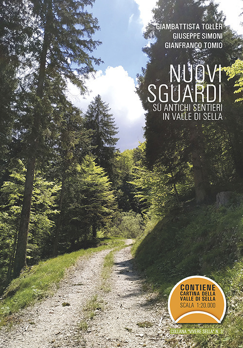 Nuovi sguardi su antichi sentieri in Valle di Sella