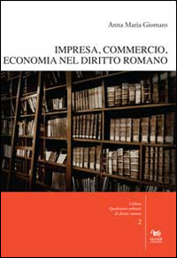 Impresa, commercio, economia nel diritto romano