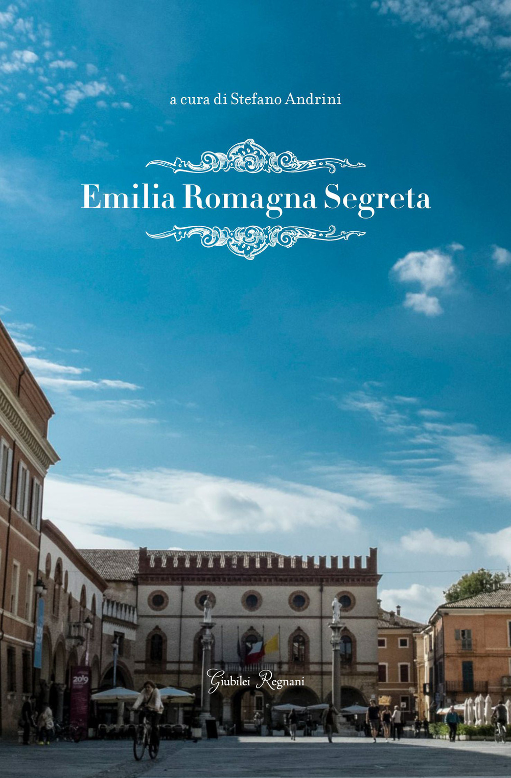 Emilia Romagna segreta