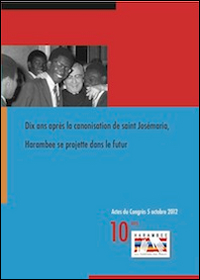 Dix ans après la canonisation de saint Josémaria, Harambee se projette dans le future. Le message social di Saint Josémaria Escrivà