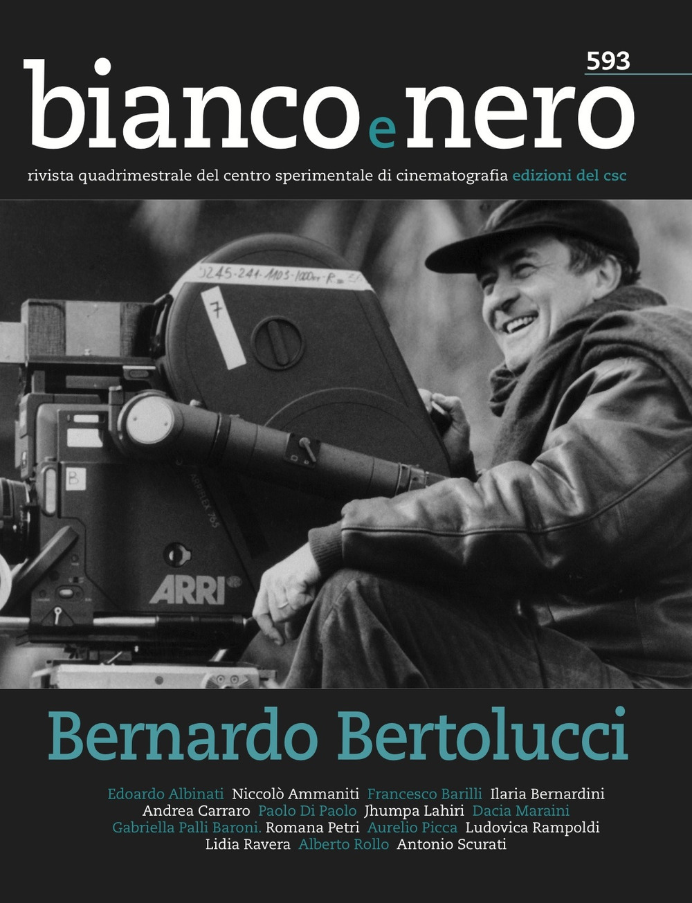 Bianco e nero. Rivista quadrimestrale del centro sperimentale di cinematografia. Vol. 593: Bernardo Bertolucci