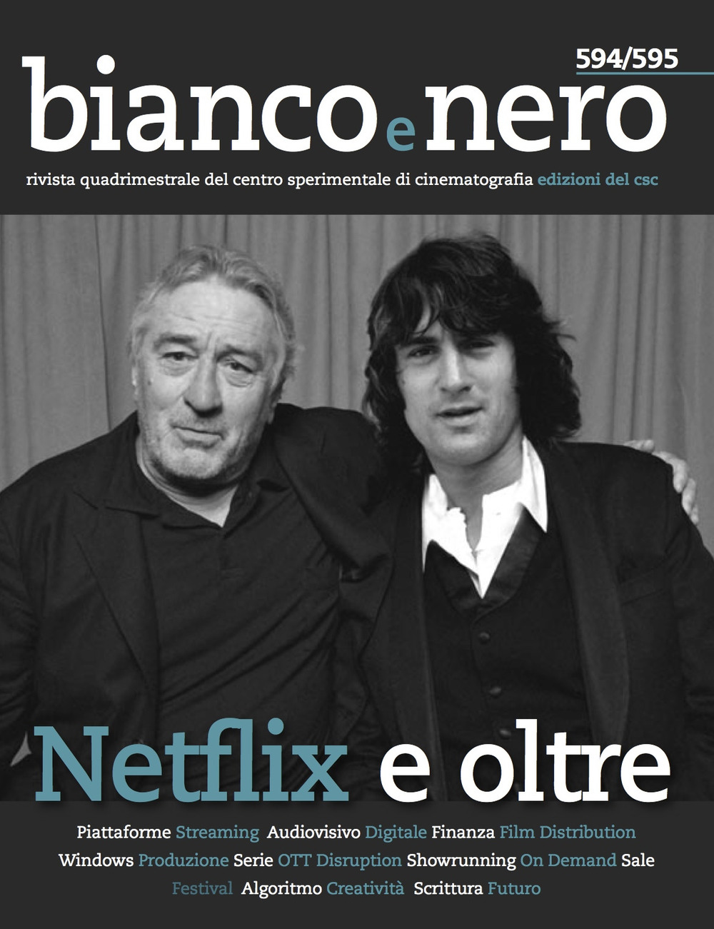 Bianco e nero. Rivista quadrimestrale del centro sperimentale di cinematografia. Vol. 594-595: Netflix e oltre