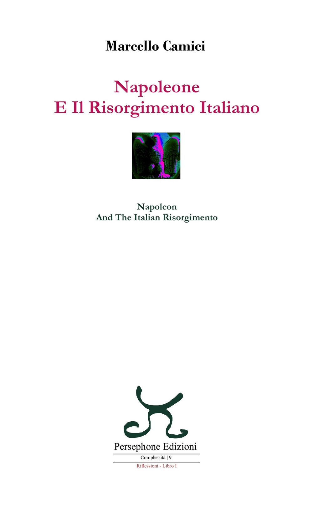Napoleone e il Risorgimento italiano-Napoleon and the Italian Risorgimento