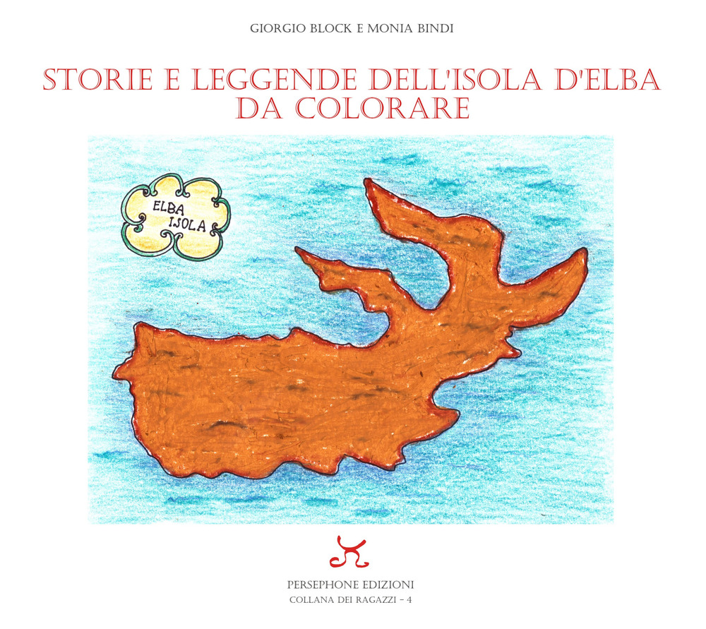 Storie e leggende dell'Isola d'Elba da colorare