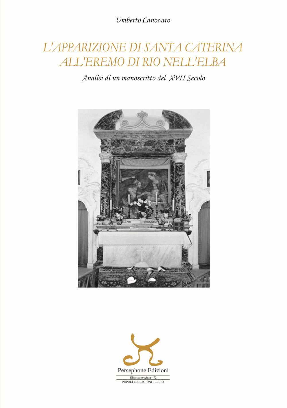 L'apparizione di santa Caterina all’eremo di Rio nell’Elba. Analisi di un manoscritto del XVII secolo