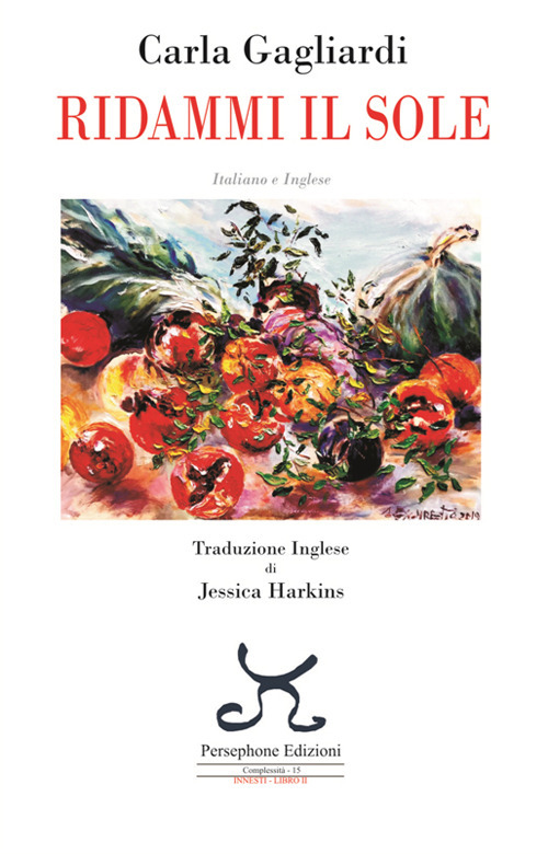 Ridammi il sole. Ediiz. italiana e inglese