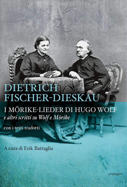 I Mörike-Lieder di Hugo Wolf e altri scritti su Wolf e Mörike