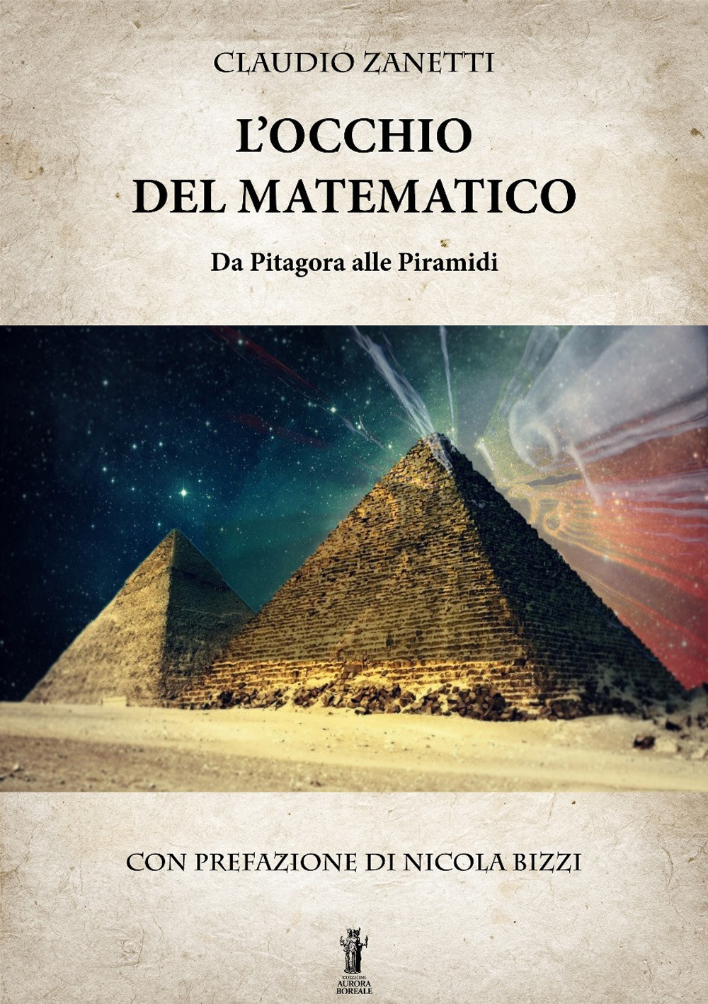 L'occhio del matematico. Da Pitagora alle piramidi