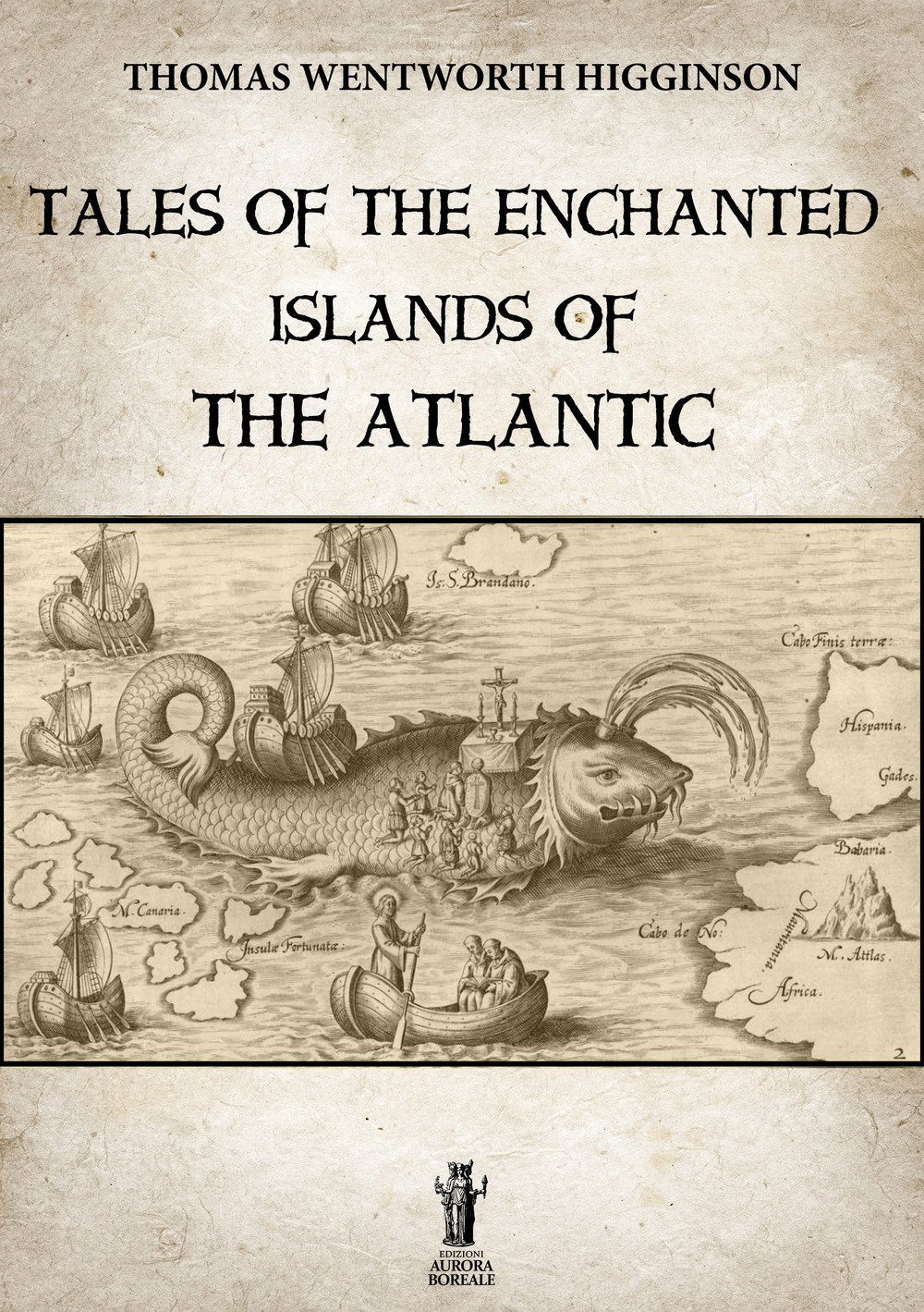 Tales of the enchanted islands of the Atlantic