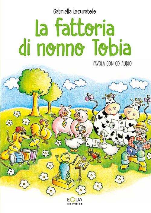 La fattoria di nonno Tobia