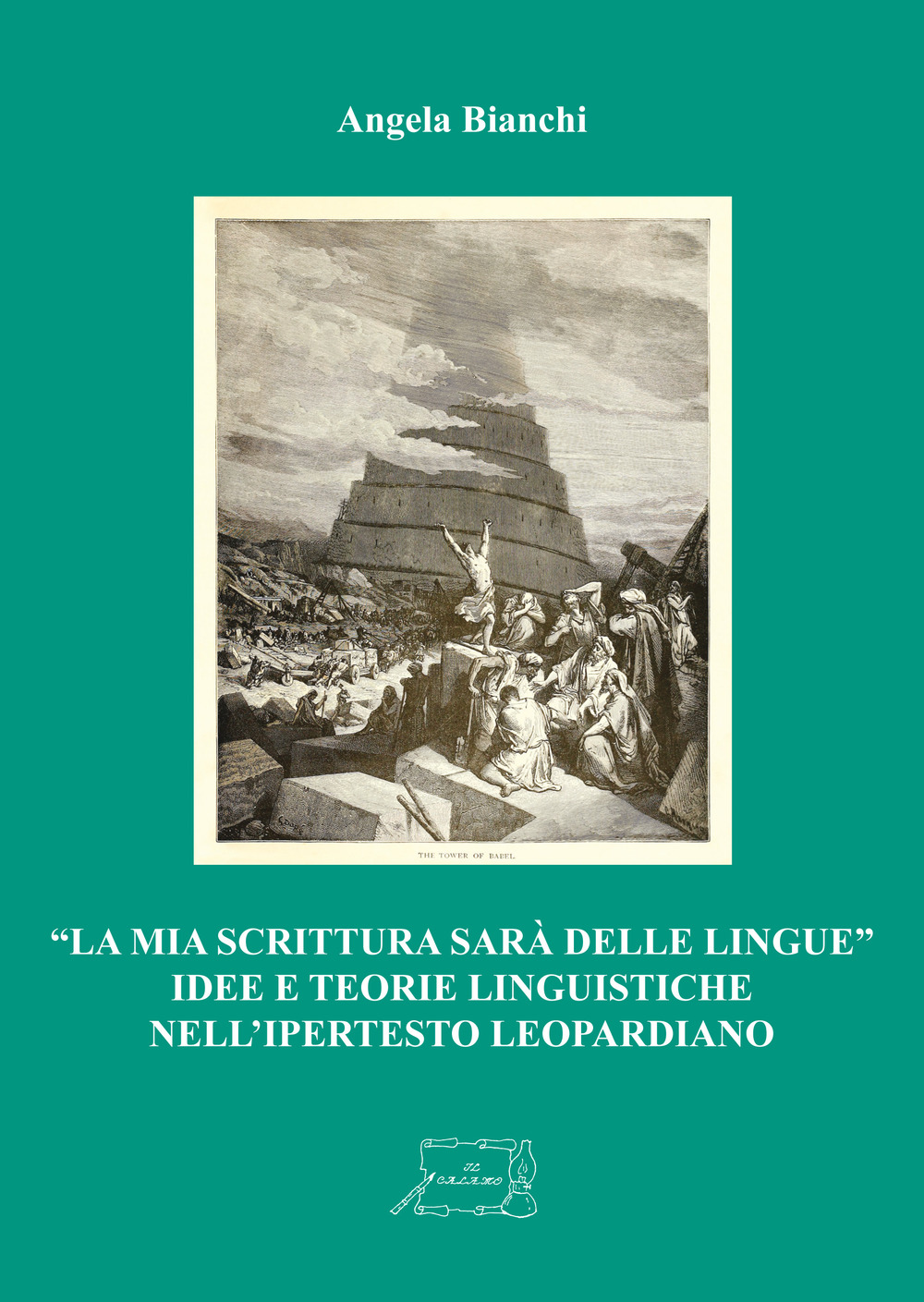 «La mia scrittura sarà delle lingue». Idee e teorie linguistiche nell'ipertesto leopardiano