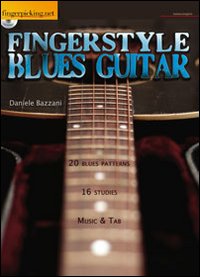Fingerstyle Blues Guitar. Ediz. italiana e inglese