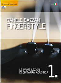 Fingerstyle. Le prime lezioni di chitarra acustica