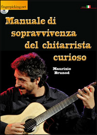 Manuale di sopravvivenza del chitarrista curioso