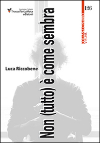 Non (tutto) è come sembra