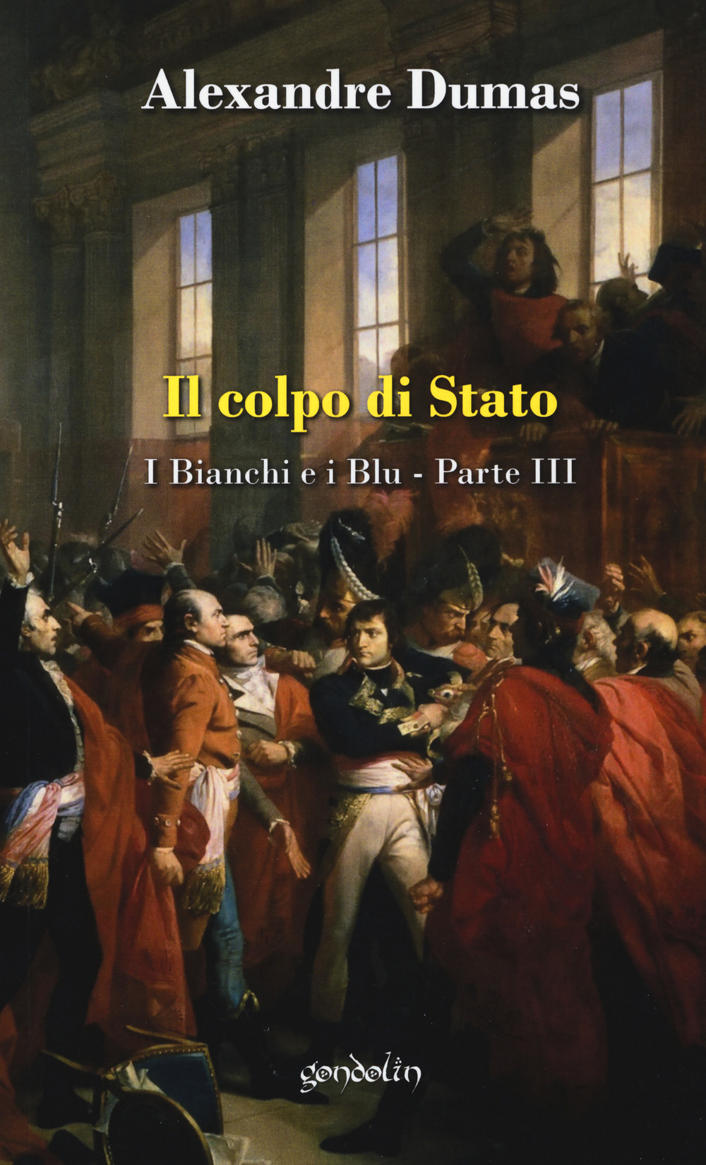 Il colpo di Stato. I bianchi e i blu. Vol. 3