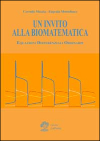 Un invito alla biomatematica. Equazioni differenziali ordinarie