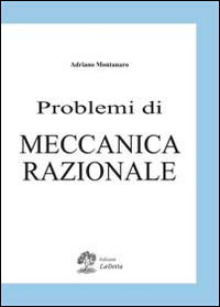 Problemi di meccanica razionale