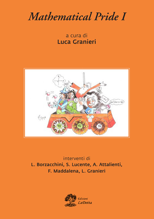 Mathematical pride. Vol. 1