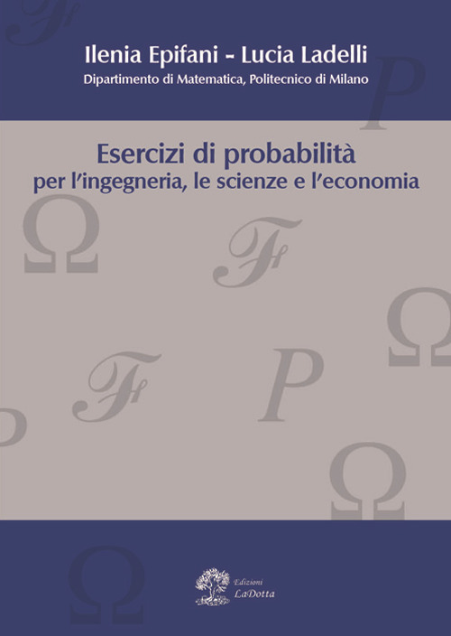 Esercizi di probabilità per l'ingegneria, le scienze e l'economia