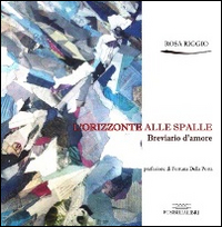 L'orizzonte alle spalle