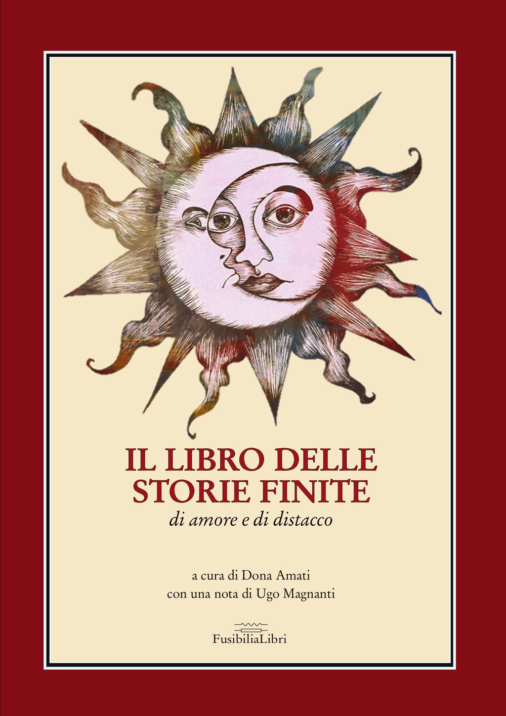 Il libro delle storie finite. di amore e di distacco