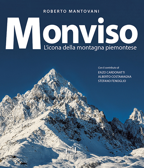 Monviso. L'icona della montagna piemontese