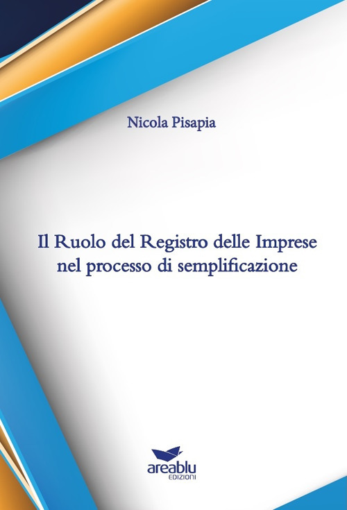 Il ruolo del Registro delle imprese nel processo di semplificazione