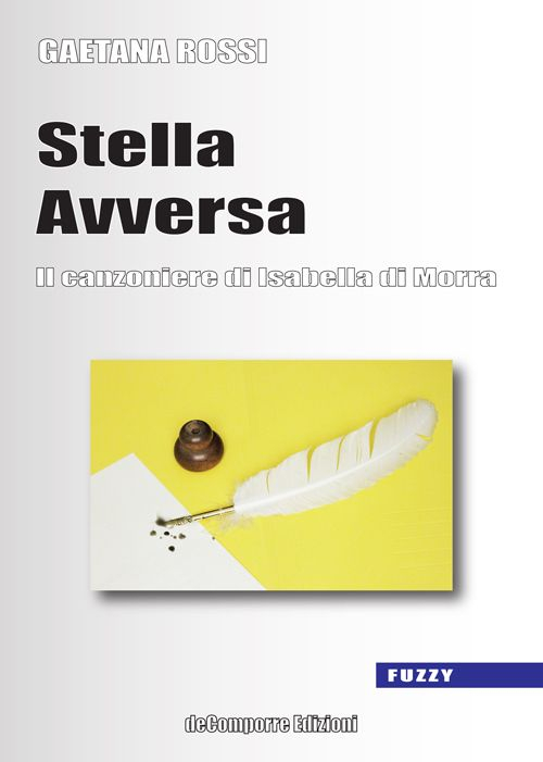 Stella avversa. Il canzoniere di Isabella di Morra