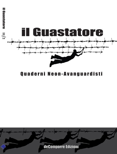 Il guastatore. Quaderni neon-avanguardisti. Vol. 4