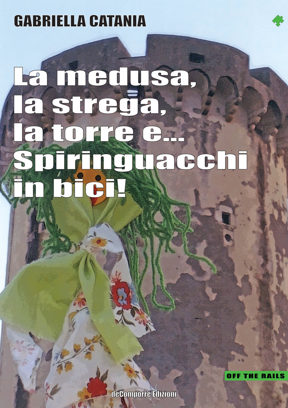 La medusa, la strega, la torre e... Spiringuacchi in bici