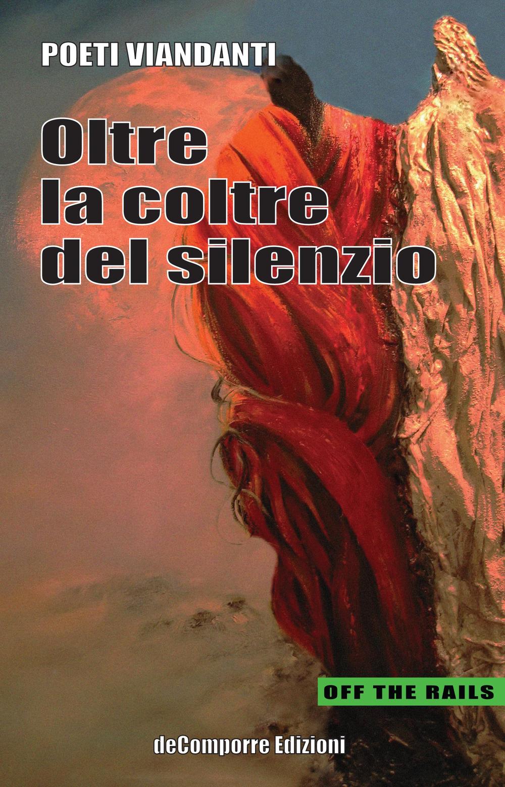 Oltre la coltre del silenzio