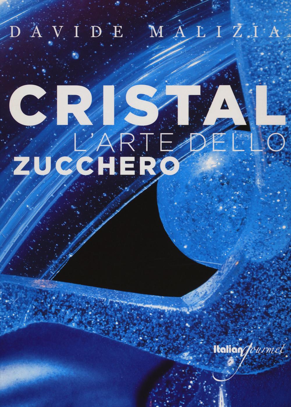 Cristal. L'arte dello zucchero