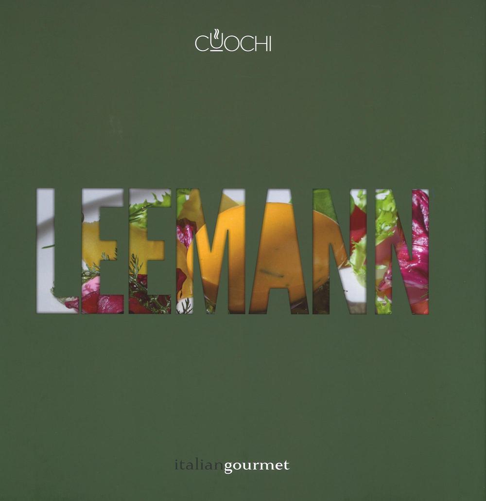 Leemann. Cuochi. Ediz. italiana e inglese